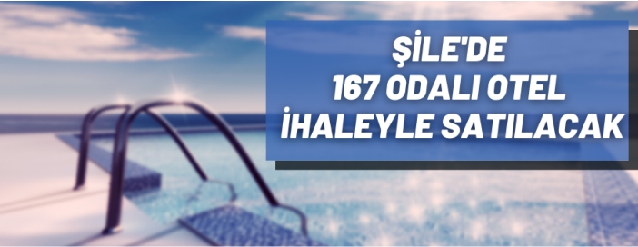 Şile'de otel satış ihalesi