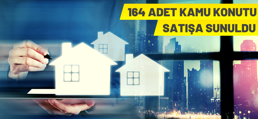 164 adet kamu konutu satılacak