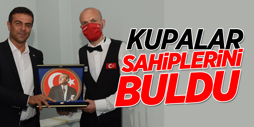 KUPALAR SAHİPLERİNİ BULDU