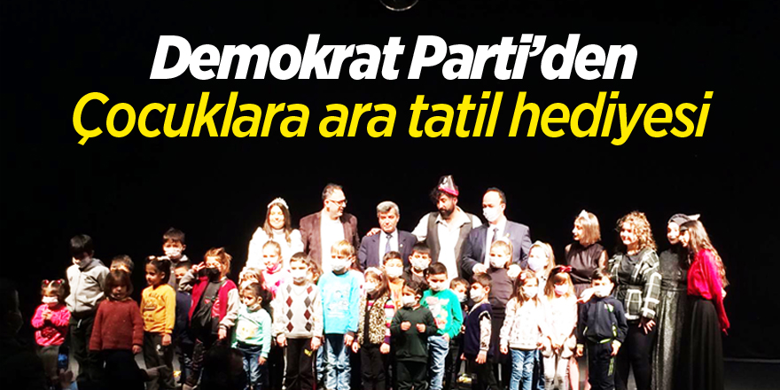 Demokrat Parti’den çocuklara ara tatil hediyesi