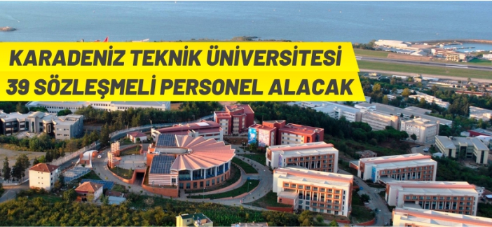 KTÜ sözleşmeli personel alacak