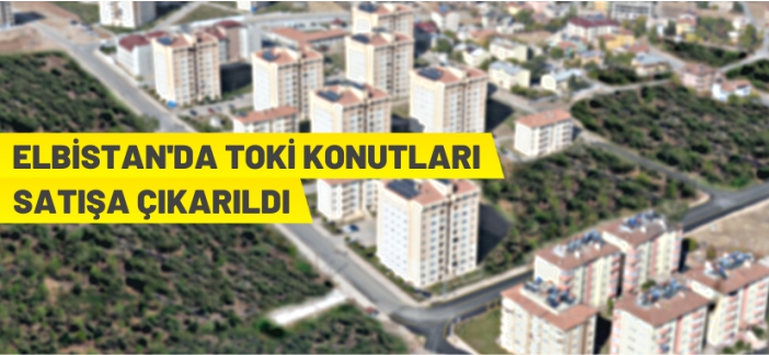 TOKİ konutları satışa çıktı