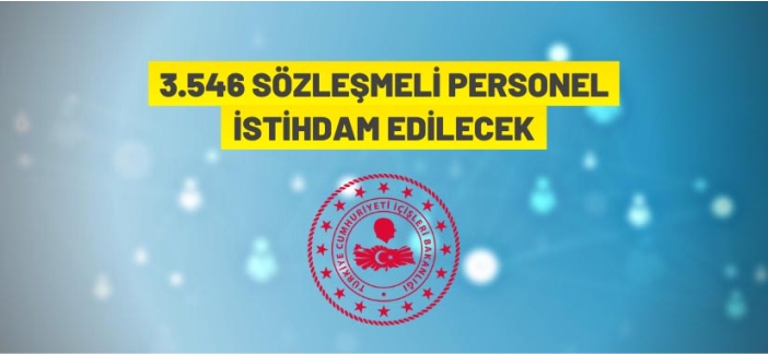 İçişleri Bakanlığı'ndan Sözleşmeli Personel alım ilanı