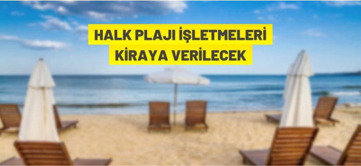 Halk plajı kiraya verilecek