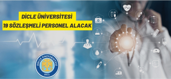 Dicle Üniversitesi 19 Sözleşmeli Personel alacak