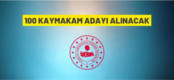 100 kaymakam adayı alınacak