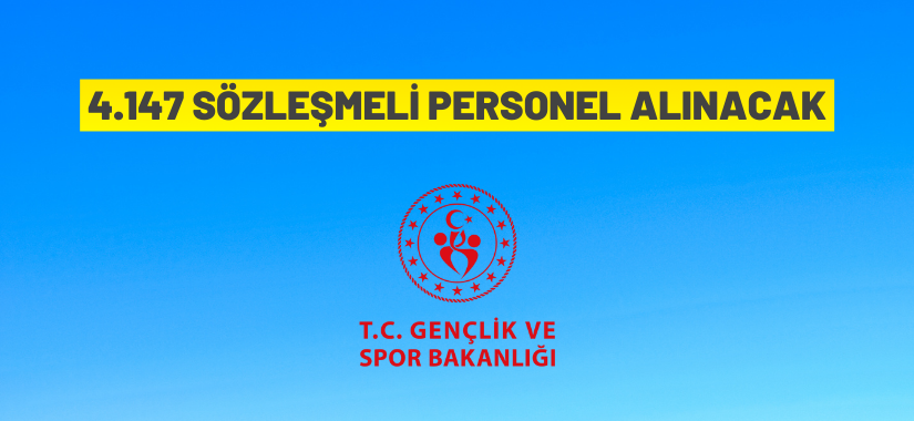 Gençlik ve Spor Bakanlığı 4147 personel alacak