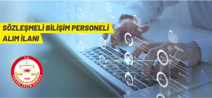 YSK 12 Sözleşmeli Bilişim Personeli alacak