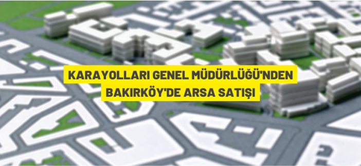 Karayolları arsa satacak