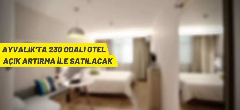 Ayvalık'ta otel satış ihalesi