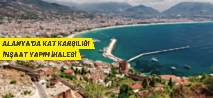 Antalya Vakıflar Bölge Müdürlüğü'nden kat karşılığı inşaat yapım ihalesi