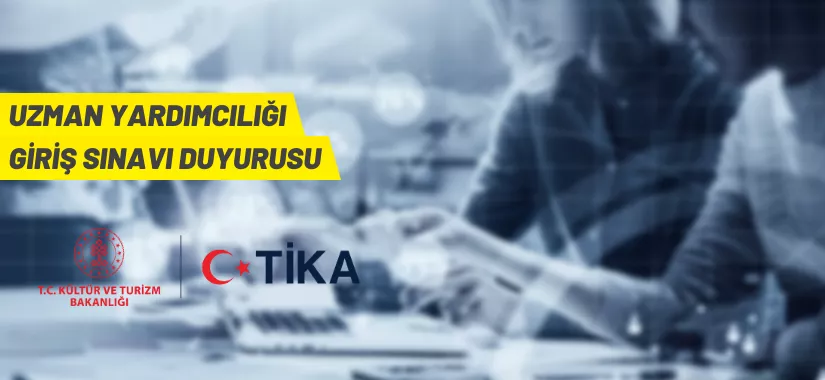 TİKA'dan uzman yardımcısı alım ilanı