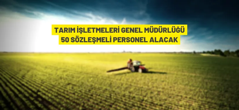 TİGEM 50 sözleşmeli teknik personel alınacak