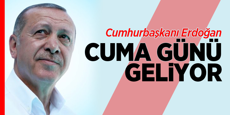 Cumhurbaşkanı Erdoğan Bilecik’e Geliyor