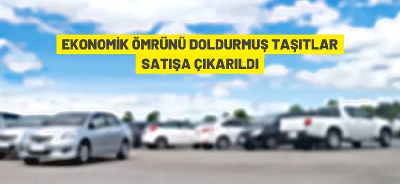 Otomobiller ihaleyle satılacak