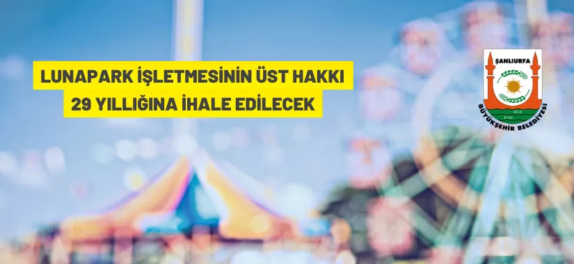 Lunapark işletmesinin üst hakkını ihale edecek