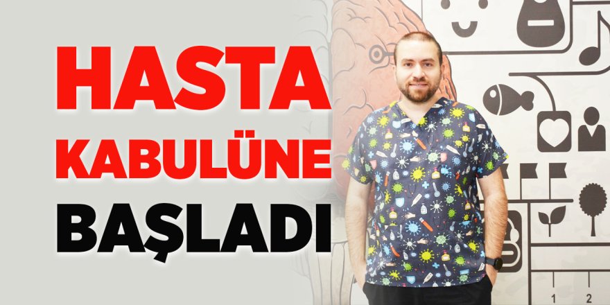 Hasta Kabulüne Başladı