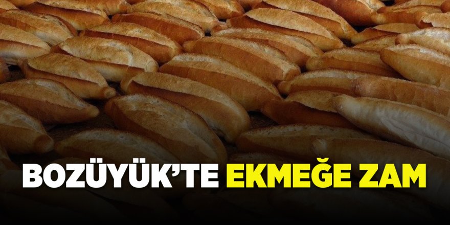 Bozüyük'te Ekmeğe Zam