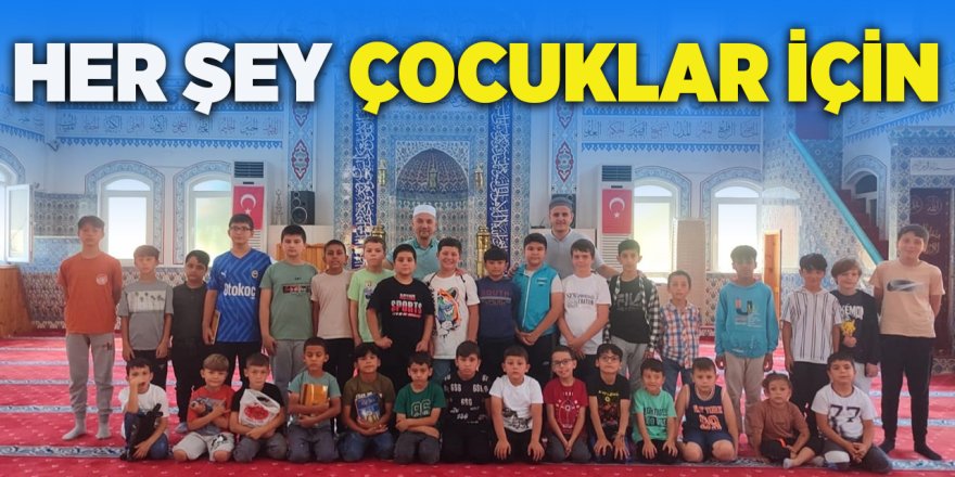 Her Şey Çocuklar İçin