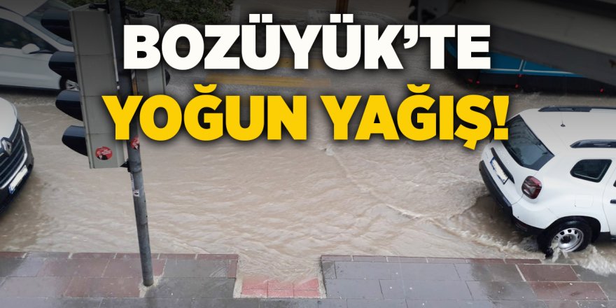 Bozüyük'te Yoğun Yağış!