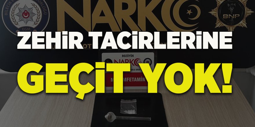 Zehir Tacirlerine Geçit Yok!