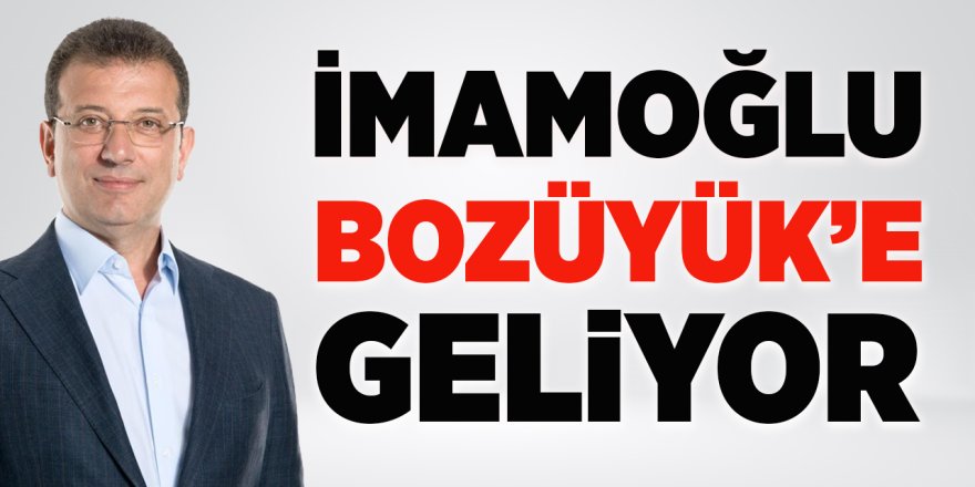 İmamoğlu Bozüyük'e Geliyor