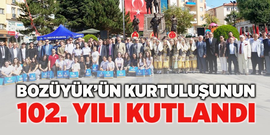 Bozüyük'ün Kurtuluşunun 102. Yılı Kutlandı