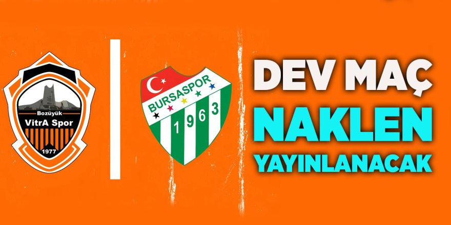 Dev Maç Naklen Yayınlanacak