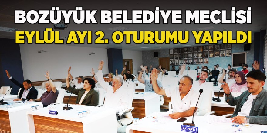 Bozüyük Belediye Meclisi Eylül Ayı 2. Oturumu Yapıldı