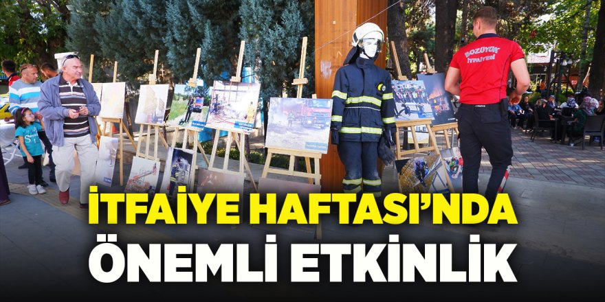 İtfaiye Haftası'nda Önemli Etkinlik