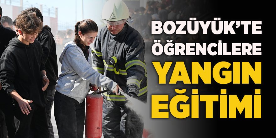 Bozüyük'te Öğrencilere Yangın Eğitimi