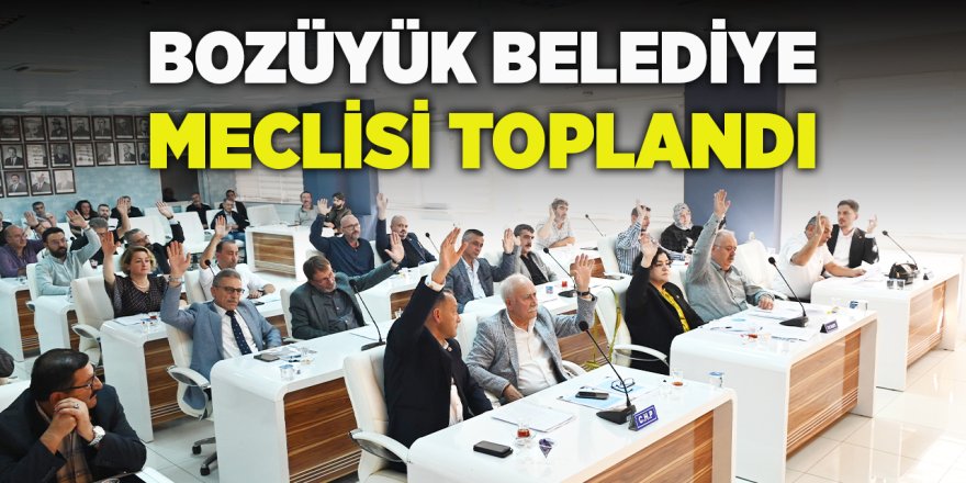 Bozüyük Belediye Meclisi Toplandı