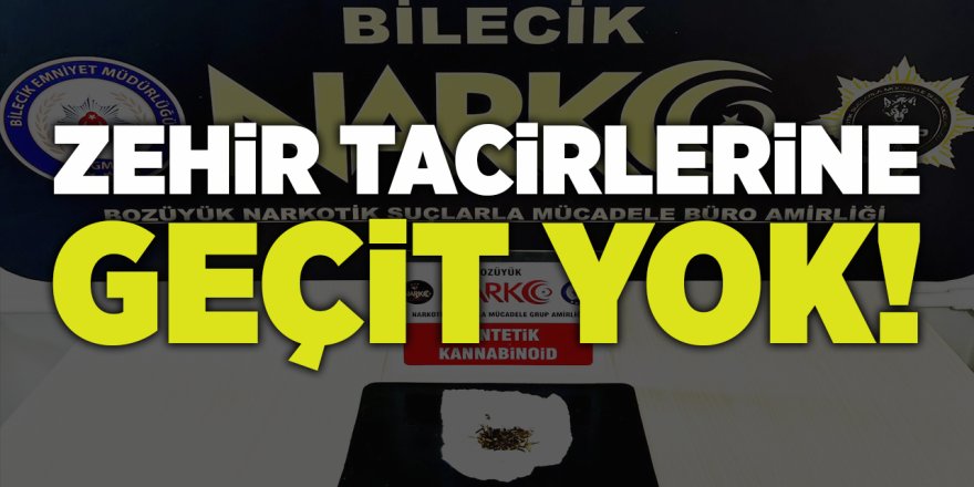 Zehir Tacirlerine Geçit Yok!