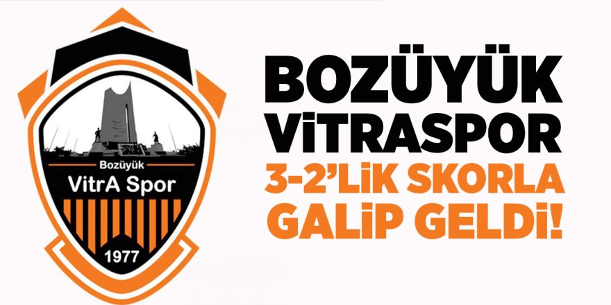 Bozüyük Vitraspor 3-2'lik Skorla Galip Geldi!