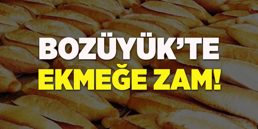 Bozüyük'te Ekmeğe Zam!