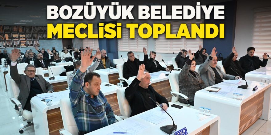 Bozüyük Belediye Meclisi Toplandı