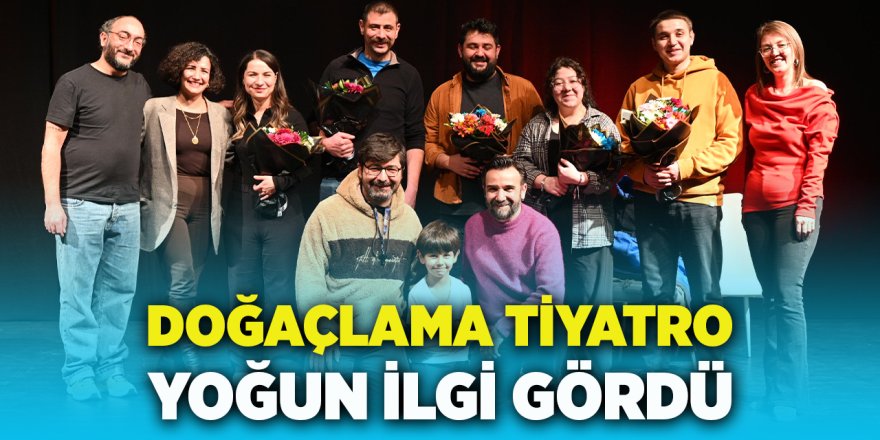 Doğaçlama Tiyatro Yoğun İlgi Gördü