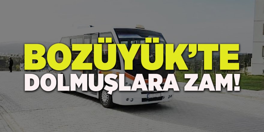 Bozüyük'te Dolmuşlara Zam!