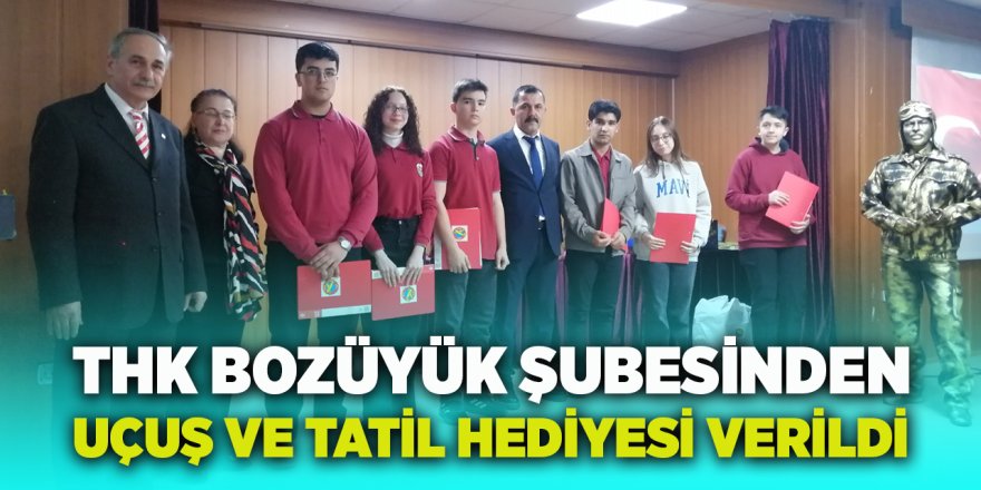 THK BOZÜYÜK ŞUBESİNDEN UÇUŞ VE TATİL HEDİYESİ VERİLDİ