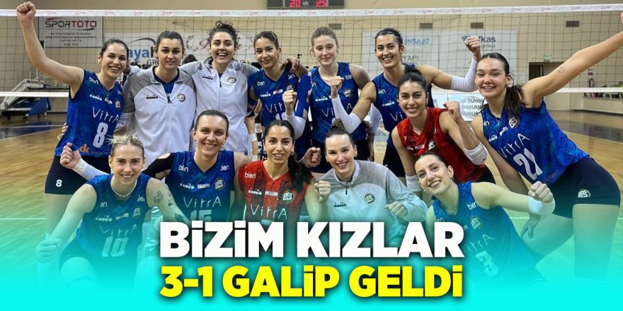 'Bizim Kızlar' 3-1 Galip Geldi