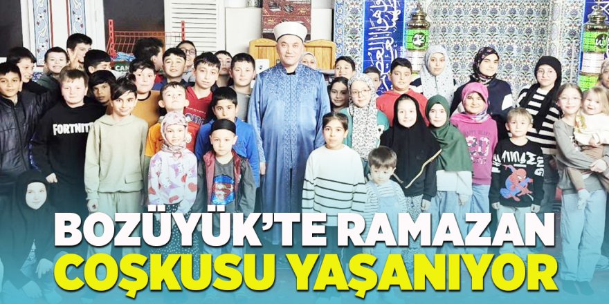 Bozüyük'te Ramazan Coşkusu Yaşanıyor