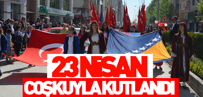 23 NİSAN COŞKUYLA KUTLANDI