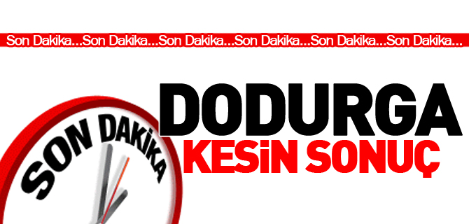 DODURGA KESİN SONUÇ