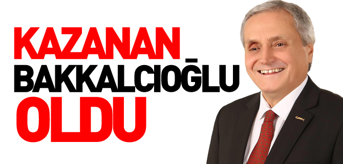 KAZANAN BAKKALCIOĞLU OLDU